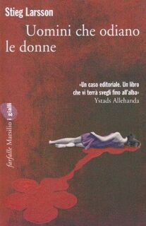 Uomini che odiano le donne - Stieg Larsson (ISBN 9788831793322)