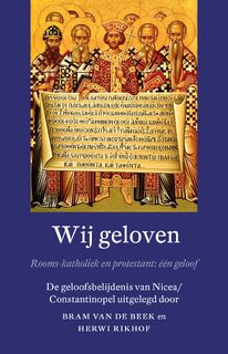 Wij geloven - Bram van de Beek, Herwi Rikhof (ISBN 9789043532723)