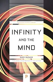 Infinity and the Mind - Rudy Rucker (ISBN 9780691191386)