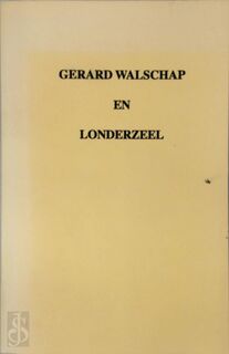 Gerard Walschap en Londerzeel - Gerard Walschap, Frans de Boeck, .. Ockeley, Hugo Walschap, E.A.