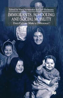 Immigrants, Schooling and Social Mobility - H. Vermeulen, J. Perlmann (ISBN 9780333793435)