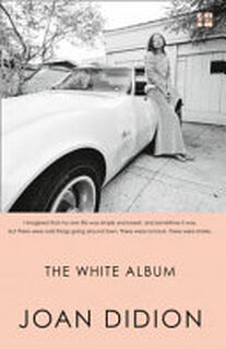 The White Album - Joan Didion (ISBN 9780374532079)