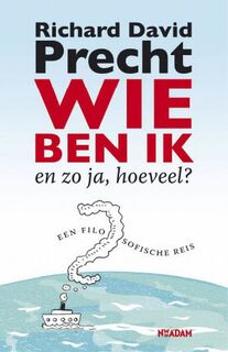 Wie ben ik - en zo ja, hoeveel? - Richard David Precht (ISBN 9789046804780)