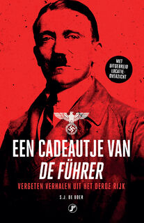 Een cadeautje van de führer - Sjoerd J. de Boer (ISBN 9789089753441)
