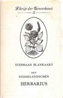 Den Nederlandschen herbarius - Stephaan Blankaart, Steven Blankaart (ISBN 9789060166789)