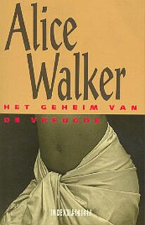 Het geheim van de vreugde - Alice Walker, I. van Dam (ISBN 9789062653706)