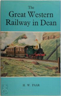 A history of the railways of the Forest of Dean - H.W. Paar (ISBN 9780715353691)