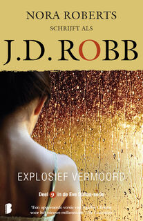 Explosief vermoord - J.D. Robb (ISBN 9789402305937)