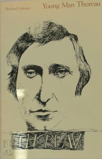 Young Man Thoreau - Richard Lebeaux (ISBN 0870236873)