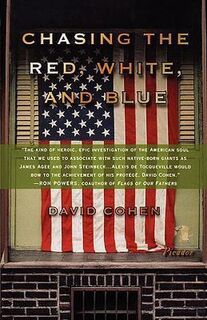 Chasing the Red, White, and Blue - David Cohen (ISBN 9780312302498)