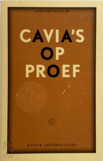 Cavia’s op proef - Ludvík Vaculík (ISBN 9789491717215)