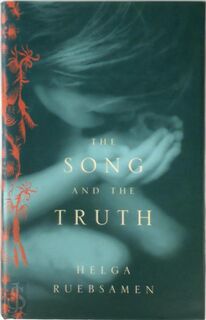 The Song and the Truth - Helga Ruebsamen (ISBN 9781860468339)