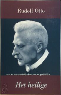 Het heilige - Rudolf Otto (ISBN 9789080730014)