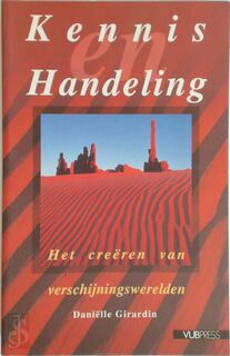 Kennis en handeling - Daniëlle Girardin, Hubert Dethier (ISBN 9789054870746)