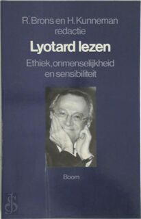 Lyotard lezen: ethiek, onmenselijkheid en sensibiliteit - R. Brons [Red.], H. Kunneman [Red.] (ISBN 9789053521588)