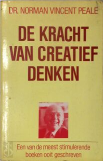 De kracht van creatief denken - Norman Vincent Peale, Hans Keizer (ISBN 9789060579244)