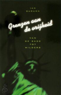 De grenzen van de vrijheid - Ian Buruma (ISBN 9789047702627)