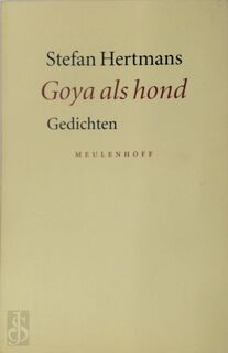 Goya als hond - Stefan Hertmans (ISBN 9789029065276)