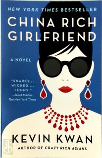 China Rich Girlfriend - Kevin Kwan (ISBN 9780804172066)