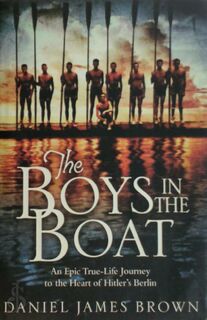 The Boys In The Boat - Daniel James Brown (ISBN 9780230763845)