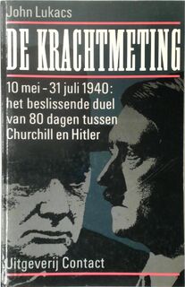 De krachtmeting - John Lukacs, M.W. Blok (ISBN 9789025402112)