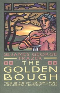 The Golden Bough: a study in magic and religion - Sir James George Frazer (ISBN 9780020955702)