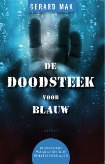 De doodsteek voor blauw - Gerard Mak (ISBN 9789464240948)