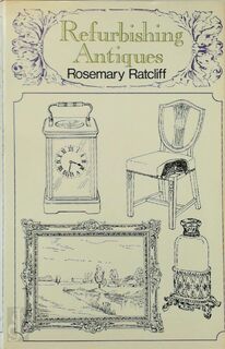 Refurbishing Antiques - Rosemary Ratcliff (ISBN 9780720703948)