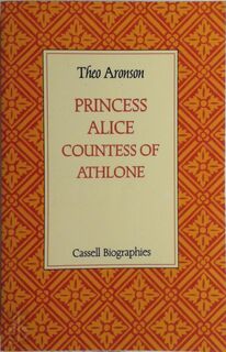 Princess Alice - Theo Aronson (ISBN 9780304314782)