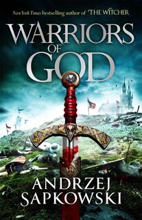 Warriors of God - Andrzej Sapkowski (ISBN 9780316593243)