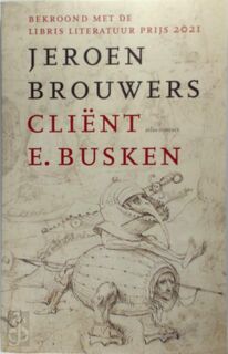 Cliënt E. Busken - Jeroen Brouwers (ISBN 9789025473631)