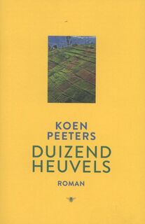 Duizend heuvels - Koen Peeters (ISBN 9789085423416)
