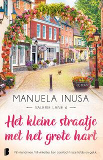 Het kleine straatje met het grote hart - Manuela Inusa (ISBN 9789402319927)