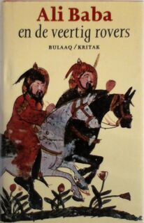 Het volledige verhaal van Ali Baba, de veertig rovers en het meisje Mardjana - Richard Van Leeuwen (ISBN 9789054600138)