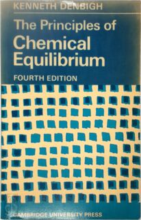 Principles of Chemical Equilibrium - Kenneth G. Denbigh (ISBN 9780521281508)