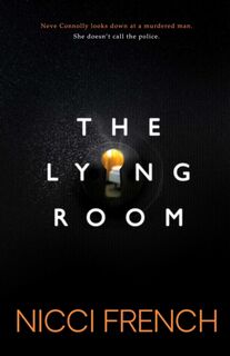 The Lying Room - Nicci French (ISBN 9781471179242)
