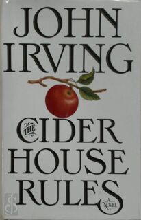The Cider House Rules - John Irving