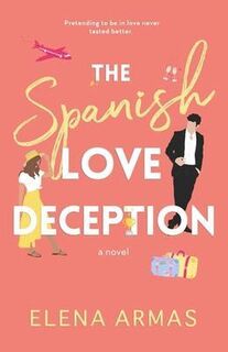 The Spanish Love Deception - Elena Armas (ISBN 9798705893843)