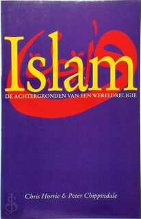 Islam - Chris Horrie, Peter Chippindale (ISBN 9789021518206)