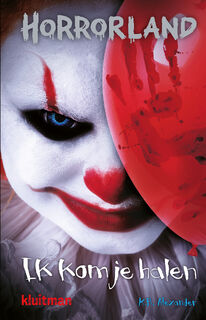 Ik kom je halen - K.R. Alexander (ISBN 9789020623864)