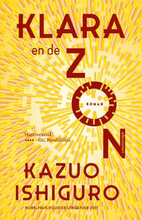 Klara en de Zon - Kazuo Ishiguro (ISBN 9789025473723)