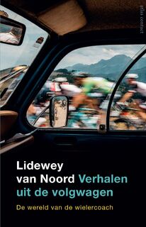 Verhalen uit de volgwagen - Lidewey van Noord (ISBN 9789045046396)