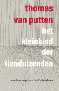 Het Kleinkind der Tienduizenden - Thomas van Putten (ISBN 9789079735242)