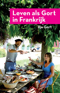 Leven als Gort in Frankrijk - Ilja Gort (ISBN 9789083284941)