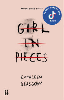 Girl in Pieces - Kathleen Glasgow (ISBN 9789463494847)