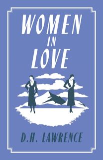 Women in Love - D.H. Lawrence (ISBN 9781847498984)