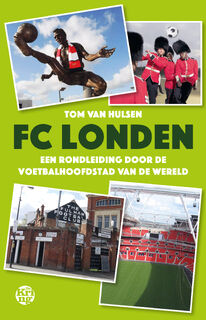 FC Londen - Tom van Hulsen (ISBN 9789462972988)