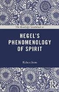 The Routledge Guidebook to Hegel's Phenomenology of Spirit - Robert Stern (ISBN 9780415664462)