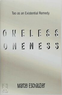 Oneless Oneness - Marcel Eschauzier (ISBN 9798835896462)