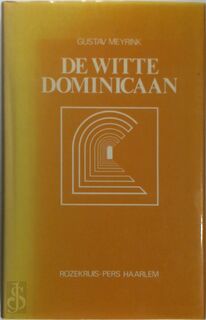 De witte dominicaan - Gustav Meyrink (ISBN 9789067320849)